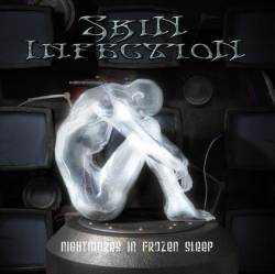 Skin Infection : Nightmares in Frozen Sleep Skin Infection : Nightmares in Frozen Sleep